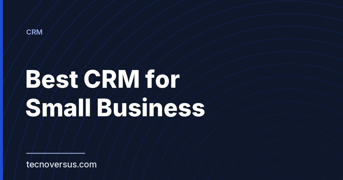 Best CRM for Small Business: 7 Top Picks for 2026 illustration